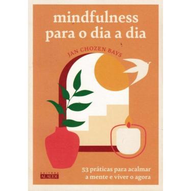 Imagem de Mindfulness Para O Dia A Dia