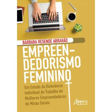 Imagem de Livro - Empreendedorismo feminino: um estudo da relevância individual 