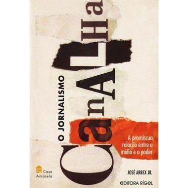 Imagem de O jornalismo canalha - Outras Editoras