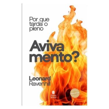 Imagem de Por Que Tarda O Pleno Avivamento?