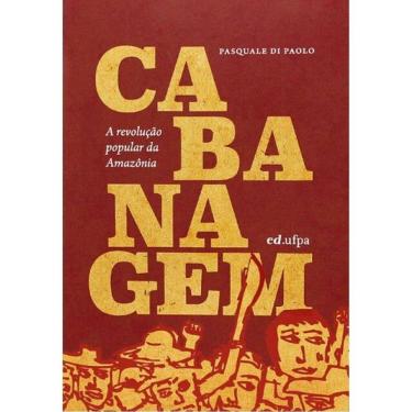 Imagem de Cabanagem - A Revolução Popular Da Amazônia