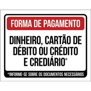 Imagem de Kit 10 Placa Forma Pagamento Dinheiro Cartão Crediário 36X46