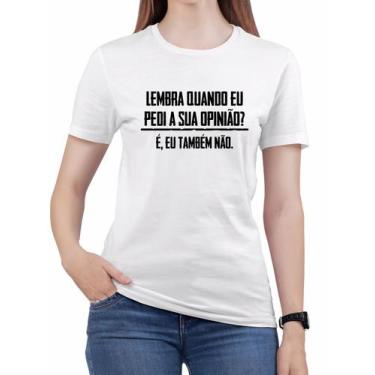 Imagem de Camiseta Não Pedi sua Opinião Algodão Feminina Engraçada - ALEMARK, Br
