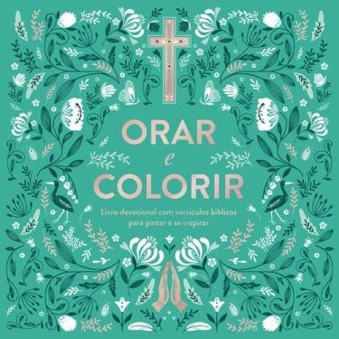 Imagem de Livro - Orar e Colorir: Livro cristão devocional com versículos bíblic