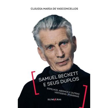 Imagem de Samuel Beckett e Seus Duplos - Espelhos, Abismos e Outras Vertigens Literárias