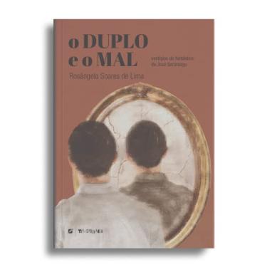 Imagem de O duplo e o mal: : vestígios do fantástico em O Homem Duplicado, de José Saramago