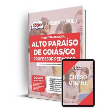 Imagem de Apostila Prefeitura de Alto Paraíso de Goiás - GO - Professor Pedagogo