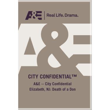 Imagem de A&E -- City Confidential Elizabeth, NJ: Death of a Don