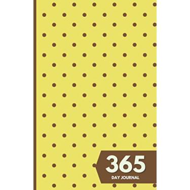 Imagem de 365 Day Journal: Unlined and Undated Daily Diary - 5.5in x 8.5in | Yellow and Brown Polka Dots Cover: A whole year of daily journal ideal gift for friends and family