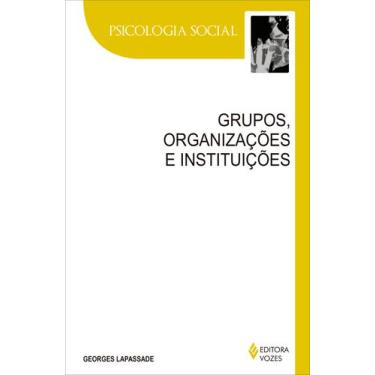 Imagem de Livro - Grupos, organizações e instituições