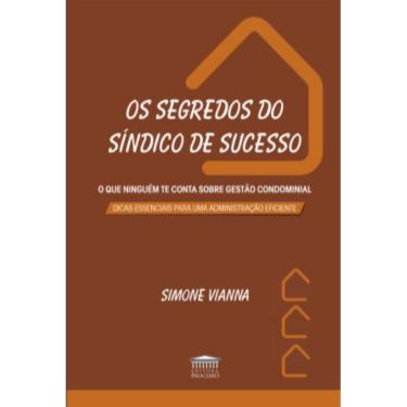 Imagem de Os Segredos Do Síndico De Sucesso - O Que Ninguém Te Conta Sobre Gestão Condominial
