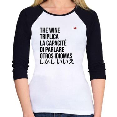 Imagem de Baby Look Raglan The wine triplica la capacité di parlare otros idioma