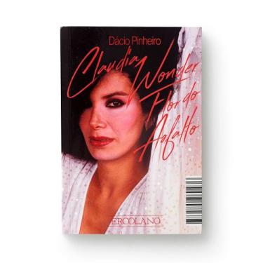 Imagem de Livro - Claudia Wonder, Flor do asfalto