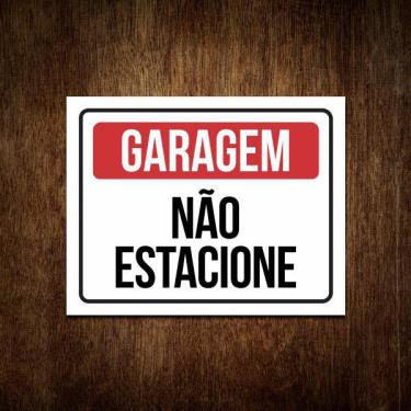 Imagem de Placa Sinalização Não Estacione Garagem