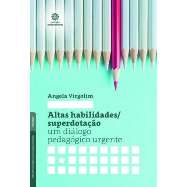 Imagem de Altas Habilidades/Superdotacao - Um Dialogo Pedago
