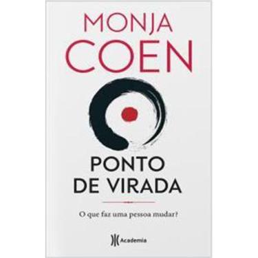 Imagem de Ponto De Virada - O Que Faz Uma Pessoa Mudar