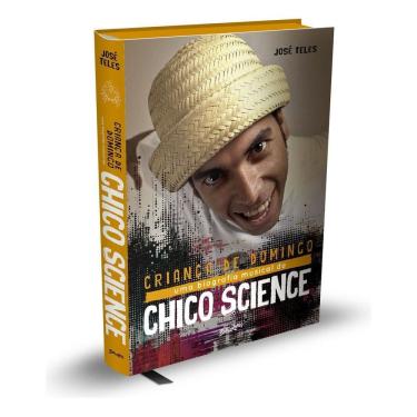Imagem de Criança de Domingo - A Biografia de Chico Science - Edição Especial Limitada
