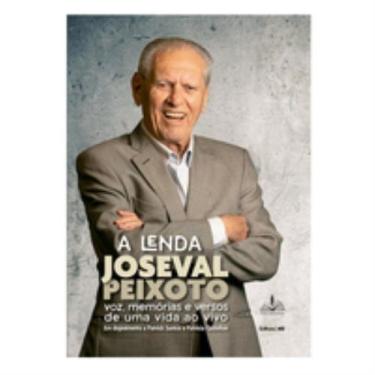 Imagem de A Lenda Joseval Peixoto - Voz, Memórias E Versos De Uma Vida Ao Vivo -