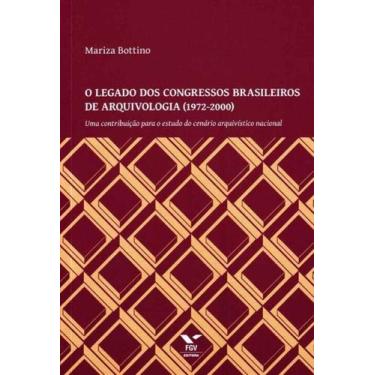 Imagem de Legado dos Congressos Brasileiros de Arquivologia, O - FGV, 3