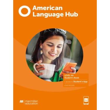 Imagem de Livro - American Language Hub 4A Sb Pack With Wb App With Key - MACMIL