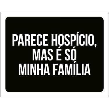 Imagem de Kit 3 Placas Decorativa - Parece Hospício Mas É Família
