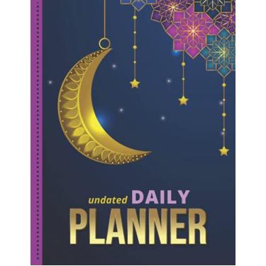 Imagem de Undated Daily Planner: 8.5x11 One Page Per Day Diary / 365 Logs / 6AM to 7PM Hourly Schedule / Gold Star Crescent Moon Art on Navy Blue / To Do List ... / Time Management Gift For Organized People
