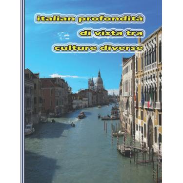 Imagem de italian profondità di vista tra culture diverse: taccuino Per scoprirete italian, nuove emozionanti esperienze di rilevamento. /segreti nascosti ... / uomini,donna, ragazze, ragazzi,e amici