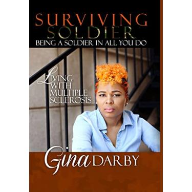 Imagem de Surviving Soldier Living with Multiple Sclerosis: Being a Soldier in All You Do