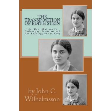 Imagem de The Transposition Of Edith Stein:: Her Contributions to Philosophy, Feminism and The Theology of the Body. (English Edition)