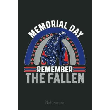 Imagem de Memorial Day Remember The Fallen Veteran Military Rainbow Notebook: US Memorial Day, Journal 6 x 9, 110 Page Blank Lined Paperback Journal/Notebook Gift For Family Friends