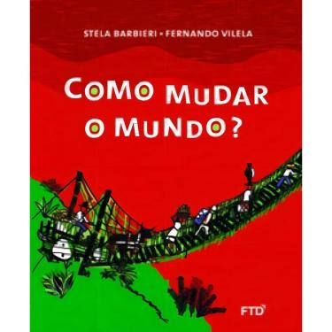 Imagem de Como Mudar o Mundo?