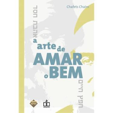 Imagem de Livro A Arte de Amar o Bem - Sefer 