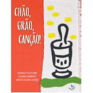 Imagem de Chao, Grao, Cancao!