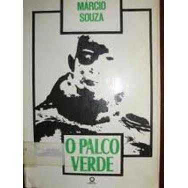 Imagem de Livro O Palco Verde (Márcio Souza) - Marco Zero