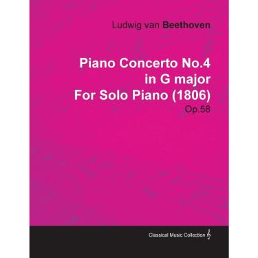 Imagem de Piano Concerto No.4 in G Major by Ludwig Van Beethoven for Solo Piano (1806) Op.58