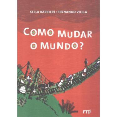 Imagem de Como Mudar O Mundo?