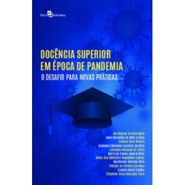 Imagem de Docência superior em época de Pandemia o desafio para Novas práticas -