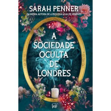 Imagem de Livro - A sociedade oculta de Londres | da mesma autora de A pequena l