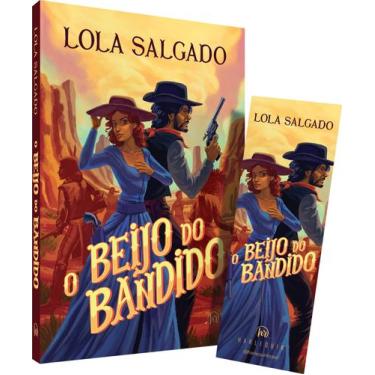 Imagem de Livro - O beijo do bandido  Um romance de faroeste da autora de "Sol e