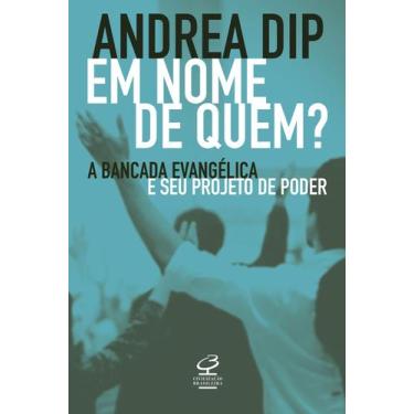 Imagem de Livro - Em nome de quem?: A bancada evangélica e seu projeto de poder