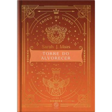 Imagem de Trono de Vidro: Torre do alvorecer (Vol. 7 Edição Especial)