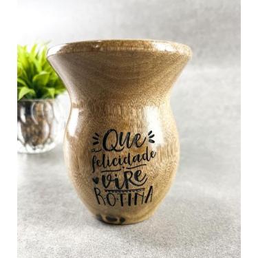 Imagem de Cuia de Madeira Lisa Sem Pé - Que Felicidade Vire Rotina - Encanto Las