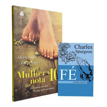 Imagem de Kit Mulher Nota 10 + Fé Charles Spurgeon - Editora Hagnos