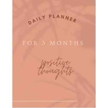 Imagem de Daily For 3 Months: 8.5 x 11" A4 Size Daily Life Planner and Gratitude Journal to Increase Productivity, Time Management and Hit Your Goals -3 Months
