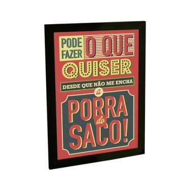 Imagem de Quadro Decorativo Engraçado Aviso Nao Me Encha O Saco Decoração Poster Quarto Sala