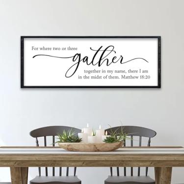Imagem de comurdyo Decoração de parede de sala de jantar para onde dois ou três se reúnem, sinal 81 x 30 cm versículo bíblico oração Mateus 18:20 para grande casa de fazenda moderna cozinha simples moldura de