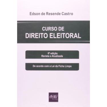 Imagem de Curso De Direito Eleitoral - 6A Edicao Revista E A