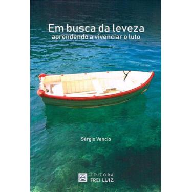 Imagem de Em Busca da Leveza - Livro sobre Espiritualidade e Enlutamento - FREI 