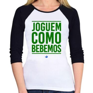 Imagem de Baby Look Raglan Joguem como bebemos (Copa do Mundo - Seleção Brasilei