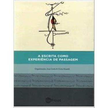 Imagem de Escrita Como Experiência De Passagem